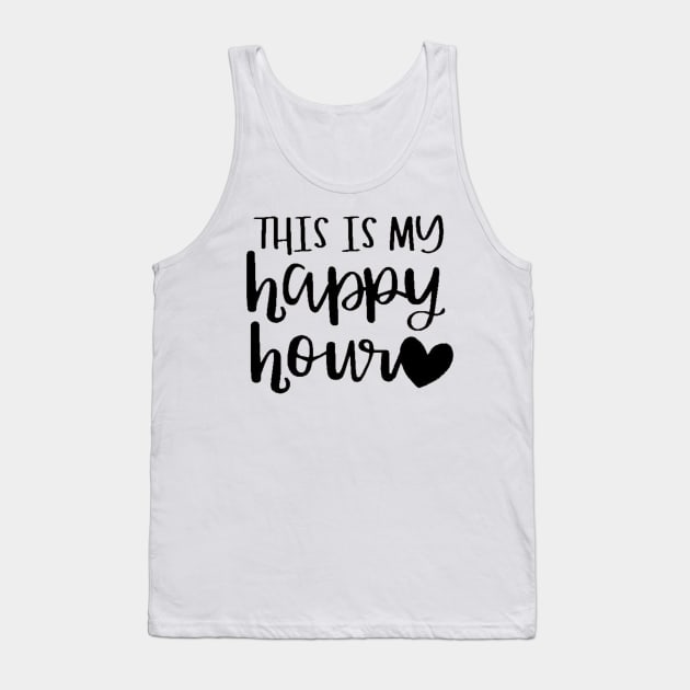 This Is My Happy Hour , Workout , Sport , Cute Gym, Gym Gift, Positive Sport , Motivational Tank Top by creativitythings 